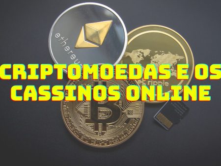 Como as criptomoedas estão revolucionando a experiência do cassino