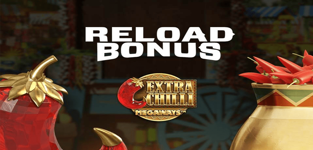 Extra Chilli Megaways reload bonus