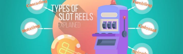 Types of slot reels