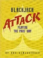 Blackjack Attack: Playing The Pros' Way